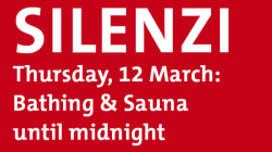 Silenzi, Thursday, 12 March: Bathing and Sauna until midnight