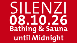 Silenzi Baden und Saunieren bis mitternacht
